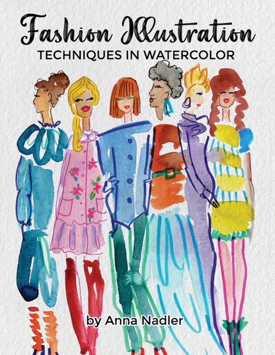 Drawing and Design Inspiration and Instruction- Fashion Illustration Techniques in Watercolor