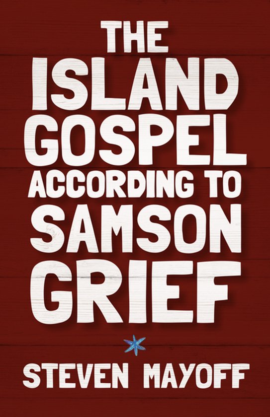 The Island Gospel According to Samson Grief - cover