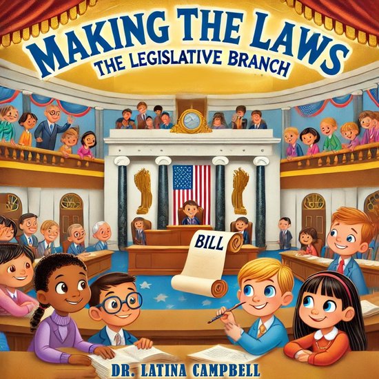 Government for Kids 6 - Making the Laws