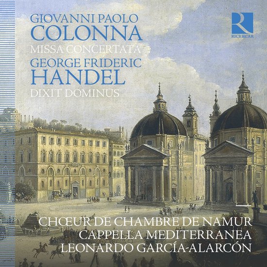 Albumhoes met schilderij van Romeinse gebouwen, met tekst: Giovanni Paolo Colonna, George Frideric Handel, Choeur de Chambre de Namur, Cappella Mediterranea, Leonardo Garcia-Alarcon. Ricercar logo.