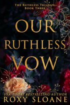 Ruthless 3 - Our Ruthless Vow