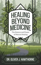 Healing Beyond Medicine