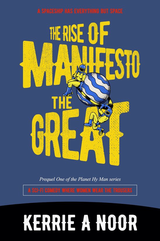 Planet Hy Man 1 - The Rise Of Manifesto The Great - cover