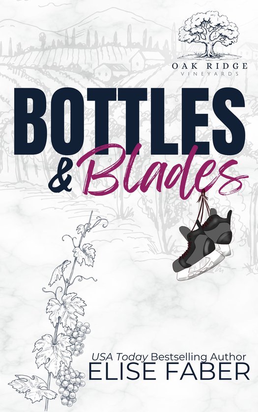 Eagles Hockey: Oak Ridge Vineyards- Bottles & Blades - cover