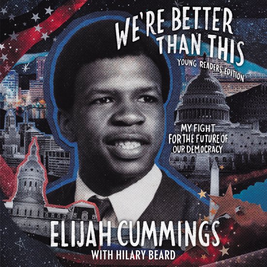 We’re Better Than This: Young Readers’ Edition - cover