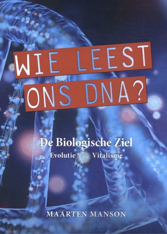 Boek kaft met de tekst 'Wie leest ons DNA?' over een afbeelding van DNA.