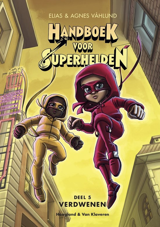 De cover van 'Handboek voor Superhelden 5 - Verdwenen'. Twee kinderen, één in geel, één in rood, vliegen met capuchons op.