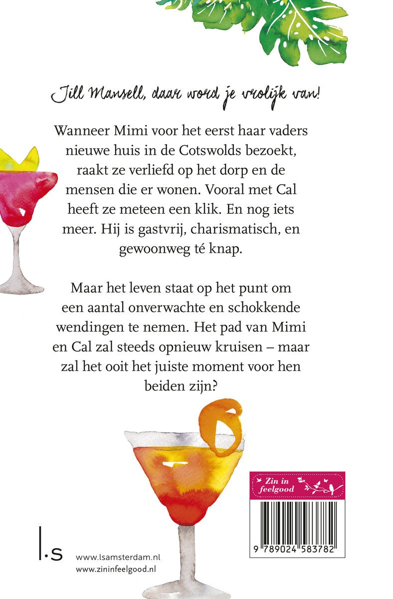 Boekomslag met cocktails en tekst 'Jill Mansell, daar word je vrolijk van!'. Twee glazen met kleurrijke drankjes en fruit, omringd door bladeren.