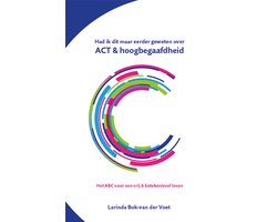 Had ik dit maar eerder geweten over ACT & hoogbegaafdheid