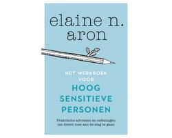 Het werkboek voor hoogsensitieve personen