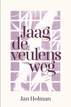 Boek 'Jaag de veulens weg' van Jan Holman met paars rasterpatroon en tekst.