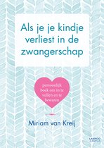 Als je je kindje verliest in de zwangerschap