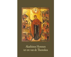 Akathistos Hymnen ter ere van de Theotokos