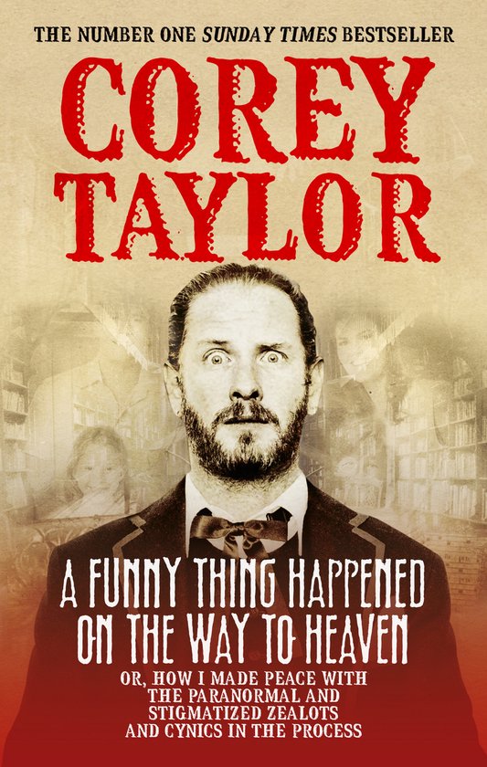 Couverture de livre : Corey Taylor avec le titre 'A FUNNY THING HAPPENED ON THE WAY TO HEAVEN'.