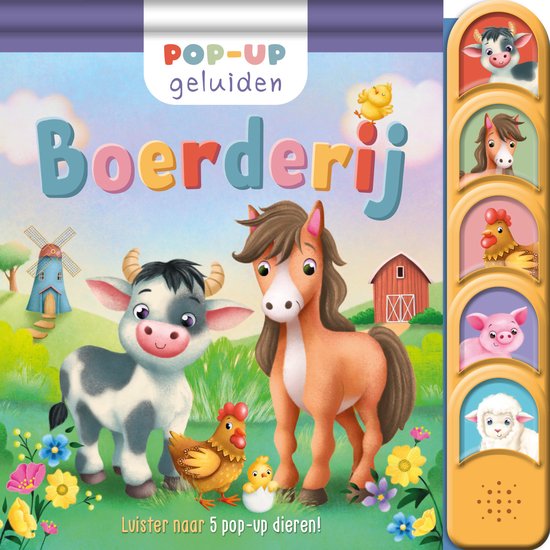 Boerderij: Pop-up geluiden. Een koetje, paardje, kipje, kuiken en lammetje in een pop-up boek met geluiden.