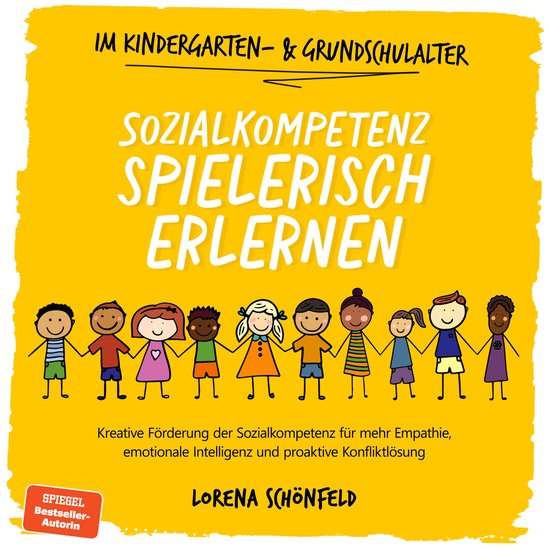 Sozialkompetenz spielerisch erlernen: Kreative Förderung de ... - cover