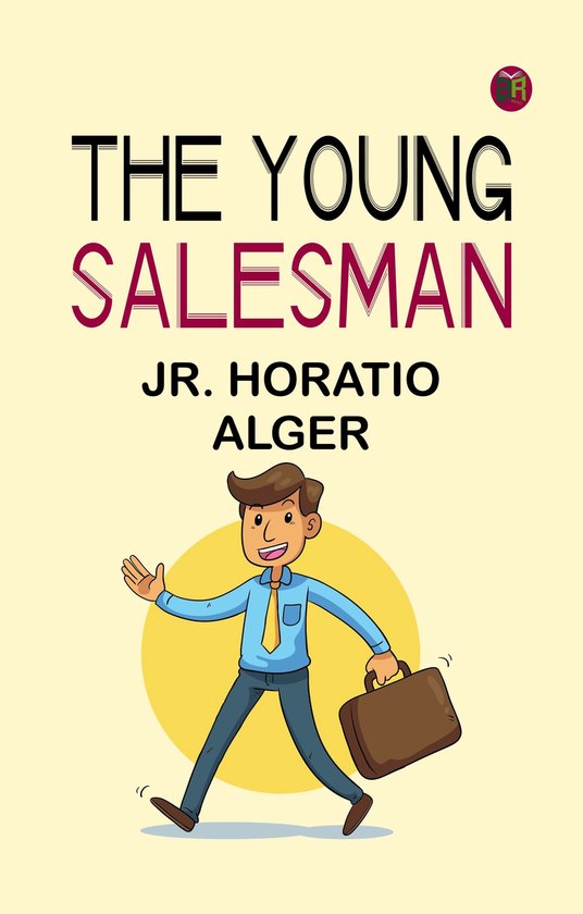 The Young Salesman Ebook Jr Horatio Alger 9789370615601 Livres 