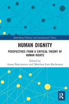 Rethinking Political and International Theory- Human Dignity