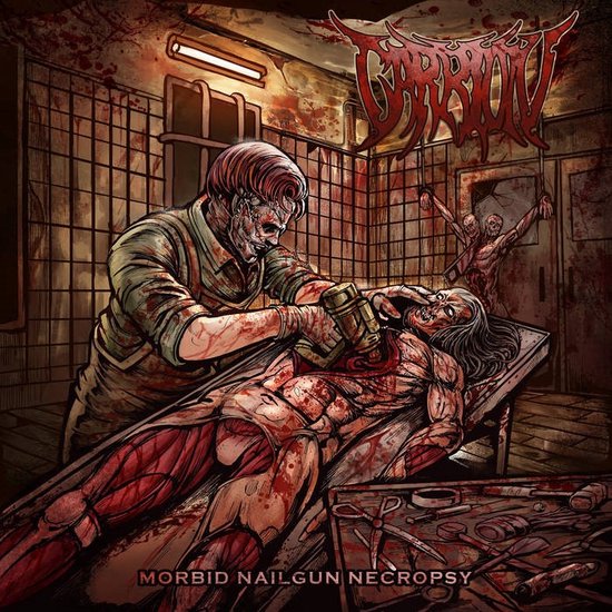 Carrion - Morbid Nailgun Necropsy (CD)