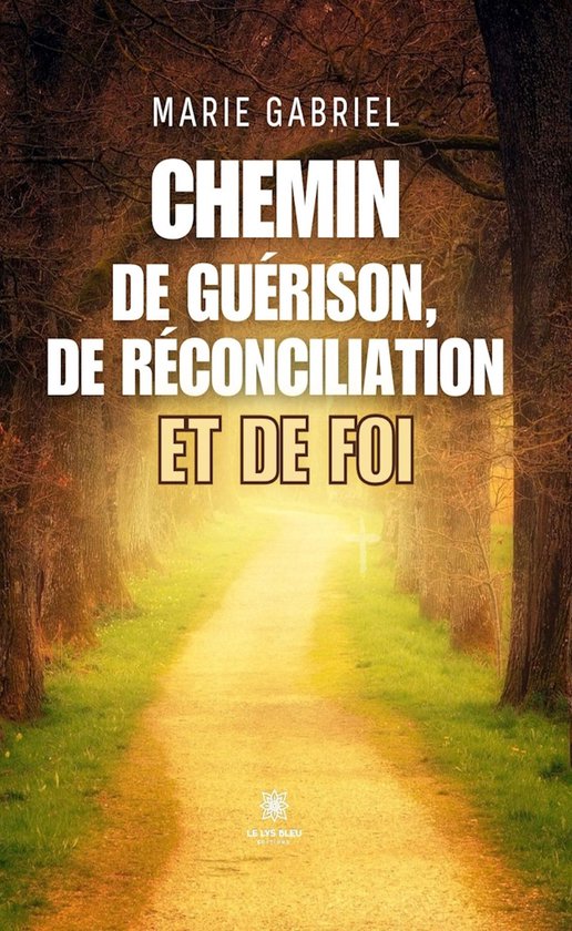 Chemin de guérison, de réconciliation et de foi - cover