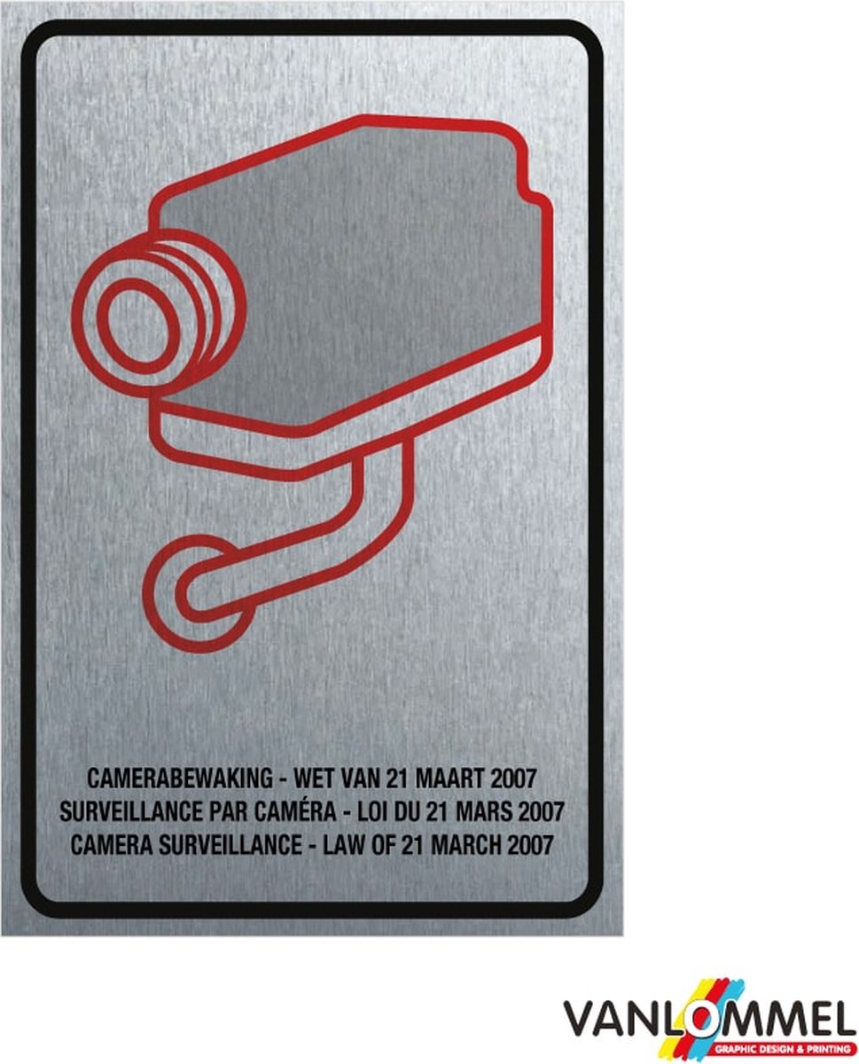 Pictogram / bord geborsteld aluminium | Camerabewaking Wetgeving maart 2007 | Luxe editie | 10x15 cm | 3 talen | NL/ FR/ ENG - Alu di-bond geborsteld