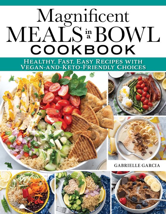 Magnificent Meals in a Bowl Cookbook - cover