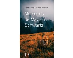 Mémoires de Mayron Schwartz
