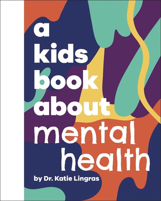 A Kids Book - A Kids Book About Mental Health - cover