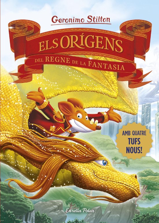 GERONIMO STILTON. REGNE DE LA FANTASIA - Els orígens del Regne de la Fantasia