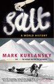 Boek 'Salt - A World History' van Mark Kurlansky. Titel 'Salt' geschreven met zout. Bergen zout en karavanen in de achtergrond.