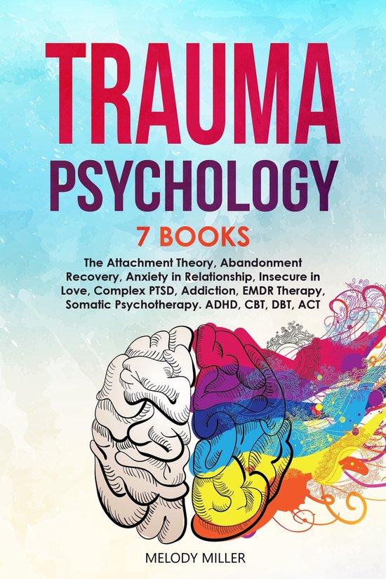 Trauma Psychology 7 Books in 1 (ebook), Melody Miller 9781678102395