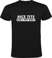 Nice Tits - Can I Try One? | Heren T-shirt | Zwart | Boezem | DIY | Proeverij | Stout