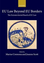 Collected Courses of the Academy of European Law - EU Law Beyond EU Borders
