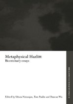 Routledge Studies in Romanticism - Metaphysical Hazlitt