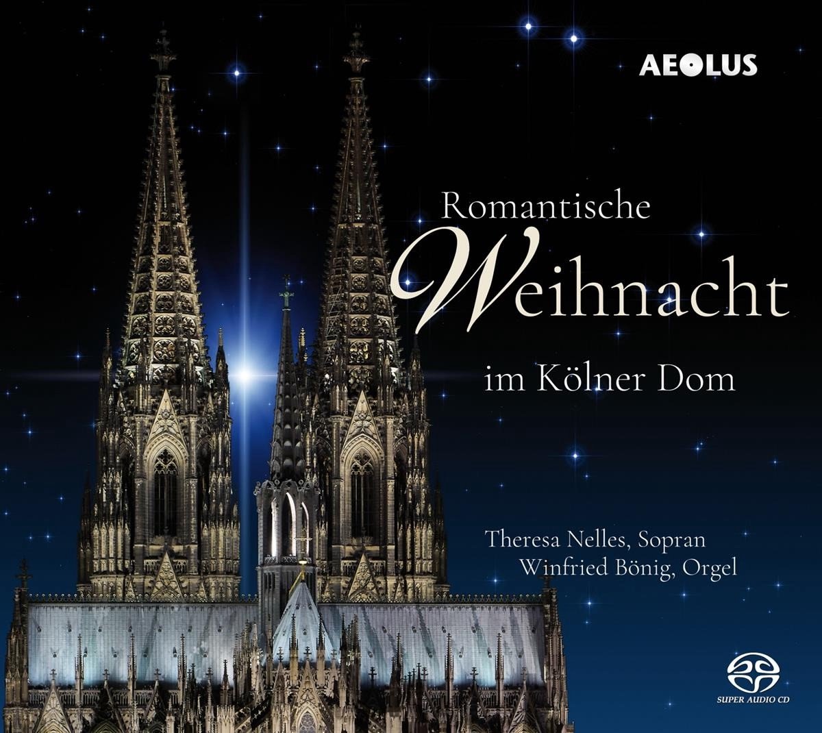 Theresa Nelles & Winfried Bonig - Romantische Weinnacht Im Kölner Dom (SACD)