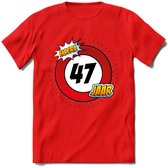 47 Jaar Hoera Verkeersbord T-Shirt | Grappig Verjaardag Cadeau | Dames - Heren | - Rood - XXL