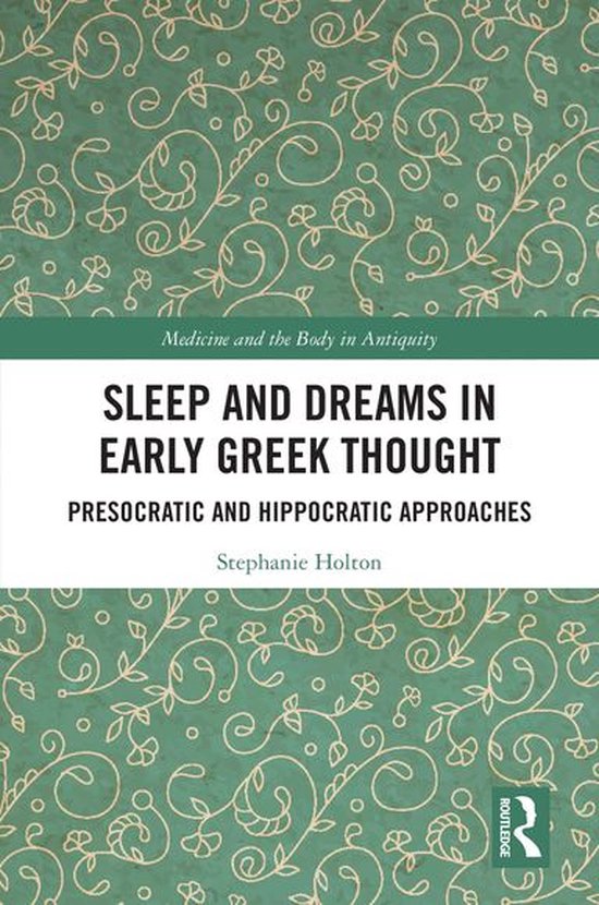 Medicine and the Body in Antiquity - Sleep and Dreams in Ear ... - cover