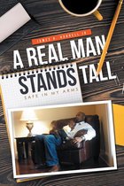 A Real Man Stands Tall