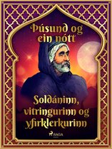 Þúsund og ein nótt 19 - Soldáninn, vitringurinn og yfirklerkurinn (Þúsund og ein nótt 19)