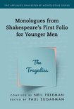Applause Shakespeare Monologue Series - Monologues from Shakespeare’s First Folio for Younger Men