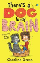 There's a Dog in My Brain - There's a Dog in My Brain!