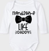 Baby Rompertje met tekst 'Handsome like daddy' | Lange mouw l | wit zwart | maat 62/68 | cadeau | Kraamcadeau | Kraamkado