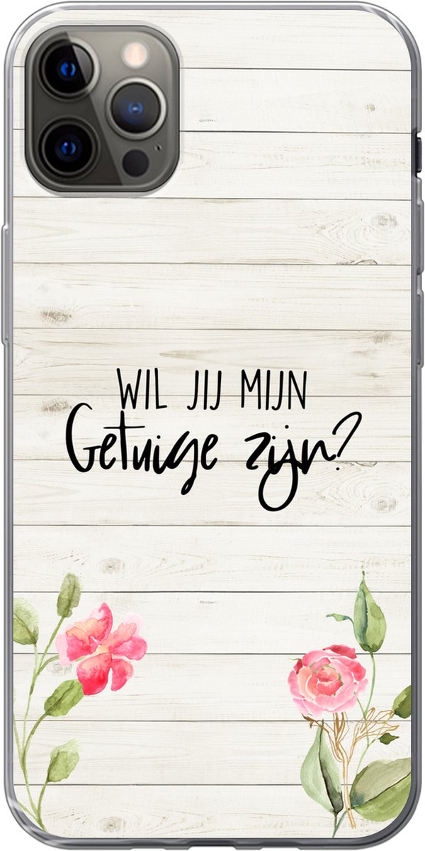 Telefoonhoesje Geschikt voor iPhone 13 Pro Max hoesje - Huwelijk - 'Wil jij mijn getuige zijn?' - Quotes - Spreuken - Siliconen Telefoonhoesje Telefoonhoesje