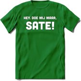 Hey, Doe Mij Maar Sate! - Snack T-Shirt | Grappig Verjaardag Kleding Cadeau | Eten En Snoep Shirt | Dames - Heren - Unisex Tshirt | - Donker Groen - XXL