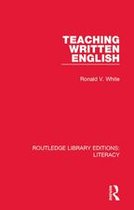 Routledge Library Editions: Literacy - Teaching Written English