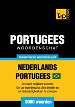 Thematische woordenschat Nederlands-Braziliaans Portugees - 3000 woorden
