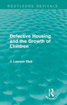 Routledge Revivals - Defective Housing and the Growth of Children