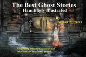 The Best Ghost Stories...Hauntingly Illustrated