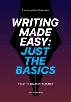 Writing Made Easy: Just the Basics