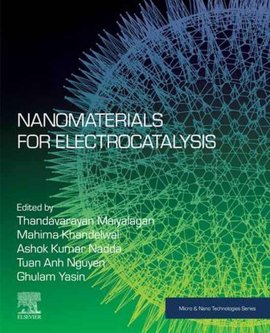 Micro and Nano Technologies - Nanomaterials for Electrocatalysis (ebook ...